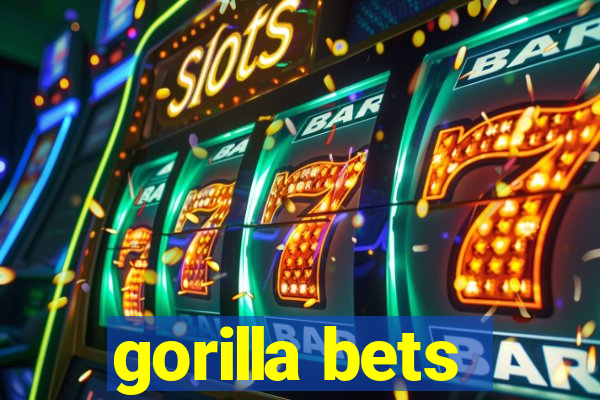 gorilla bets